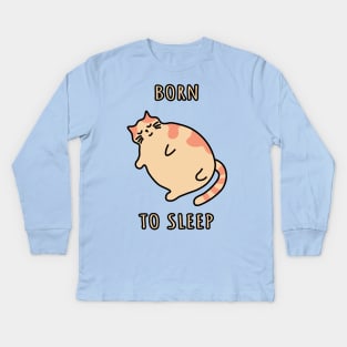 Snoring sleepy cat. Born to sleep kitten. Napping chonky cat Kids Long Sleeve T-Shirt